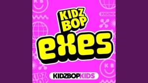 Exes - KIDZ BOP Kids