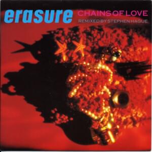 Chains of Love - Erasure