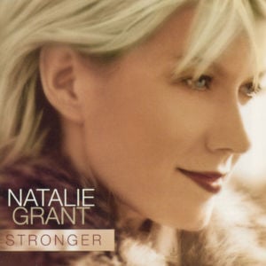 Don’t Wanna Make a Move - Natalie Grant