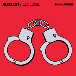 My Number - Major Lazer & Bad Royale