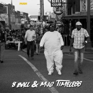 Timeless - 8Ball & MJG (Ft. Slim of 112)