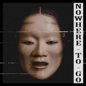 Nowhere to go - KSLV Noh