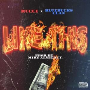 Like This - Mike Almighty (Ft. BlueBucksClan & Rucci)