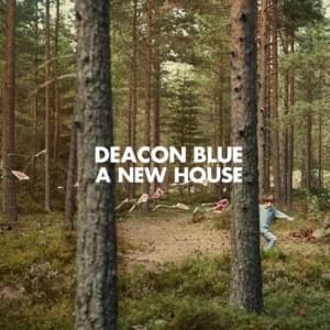 God Gives You Dreams - Deacon Blue