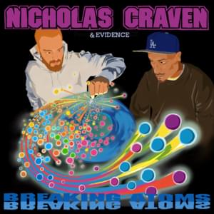 Breaking Atoms - Nicholas Craven & Evidence