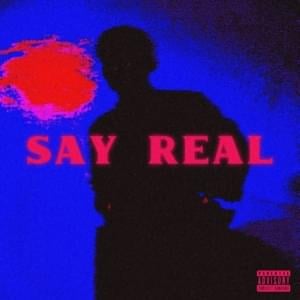 Say Real - ZionRyozo