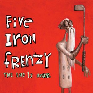 So Far, So Bad - Five Iron Frenzy