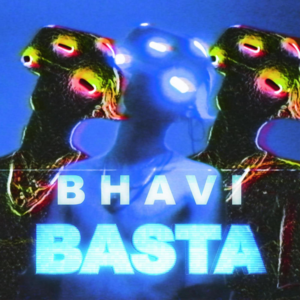 Basta - Bhavi