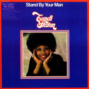 Stand By Your Man - Candi Staton