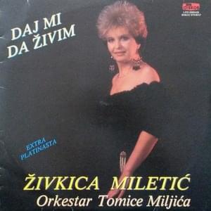 Obećanja, obećanja - Živkica Miletić