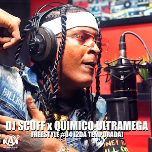 Freestyle #04 #ELNUEVOPAPA (Temp. 2) - Químico Ultra Mega & DJ Scuff