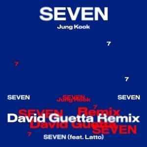 Seven (David Guetta Remix) - Jung Kook (정국) (Ft. Latto)