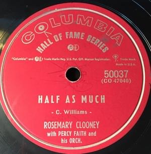 Half As Much - Rosemary Clooney