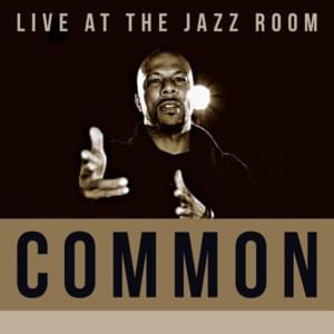 Slow Jams Interlude (Live at the North Sea Jazz Festival, 2005) - Common