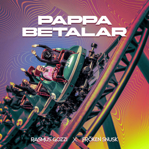 PAPPA BETALAR - Rasmus Gozzi (Ft. FRÖKEN SNUSK)