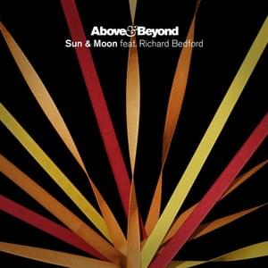 Sun & Moon (Radio Edit) - Above & Beyond (Ft. Richard Bedford)