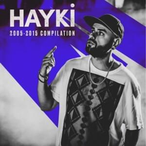 Hiç Sevmedim Seni - Hayki (Ft. Da Poet)