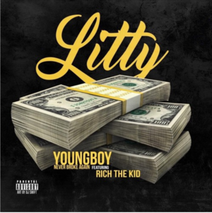 Litty - YoungBoy Never Broke Again (Ft. Rich The Kid)