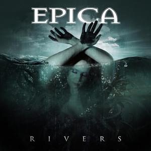 Rivers - Epica