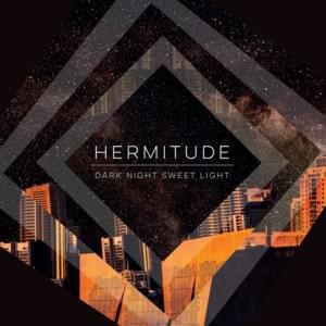 Searchlight Reprise - Hermitude (Ft. Yeo)