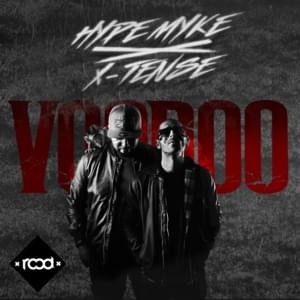 Voodoo - Hype Myke & X-Tense