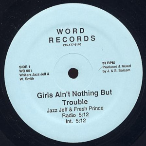 Girls Ain’t Nothing But Trouble (Original 1986 version) - DJ Jazzy Jeff & The Fresh Prince