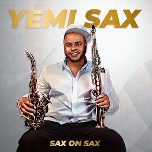 Finesse - Yemi Sax (Ft. Bnxn & Pheelz)