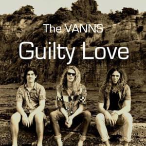 Guilty Love - The Vanns