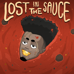 Lost in the Sauce - Ugly God