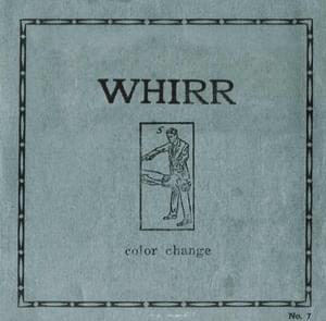 Color Change - Whirr