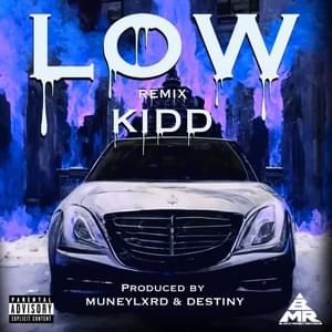 Low - Remix - Kidd (GRC)