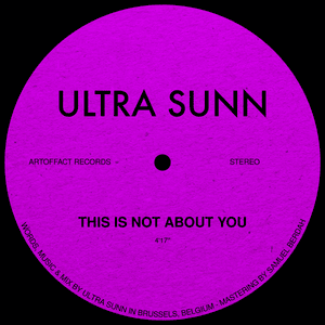 This Is Not About You - ULTRA SUNN