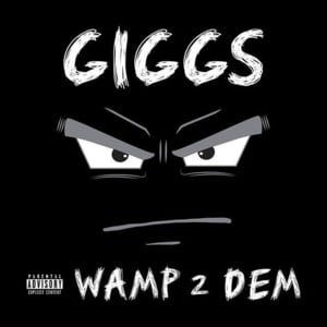 Time’s Tickin’ - Giggs (Ft. Popcaan)