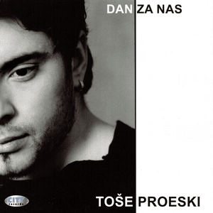 Ima li dan za nas - Toše Proeski