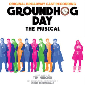 If I Had My Time Again - Original Broadway Cast of Groundhog Day (Ft. Andy Karl & Barrett Doss)