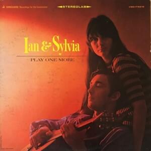 Friends of Mine - Ian & Sylvia