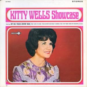 My Big Truck Drivin’ Man - Kitty Wells