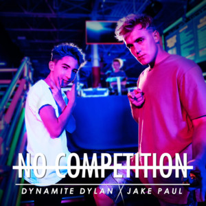 No Competition - Dynamite Dylan & Jake Paul