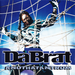 Keepin’ It Live - Da Brat