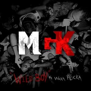 Wild Boy - mgk (Ft. Waka Flocka Flame)