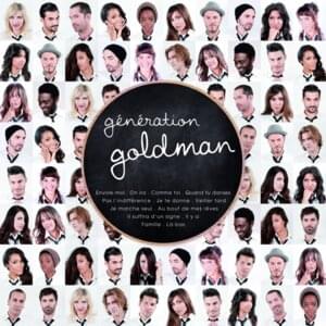 Il y a - Génération Goldman (Ft. Christophe Willem & Zaho)