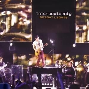 Bright Lights - Matchbox Twenty