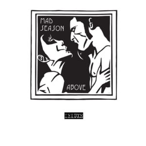 I’m Above (Live at The Moore) - Mad Season