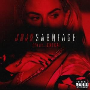 Sabotage - JoJo (Ft. CHIKA)