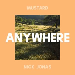 Anywhere - Mustard & Nick Jonas