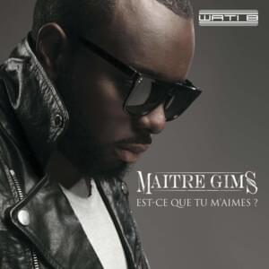 Est-ce que tu m’aimes ? (Pilule Bleue) - GIMS