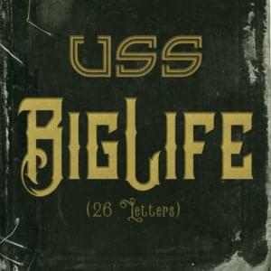 Big Life (26 Letters) - USS