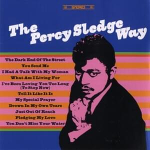 I’ve Been Loving You Too Long - Percy Sledge