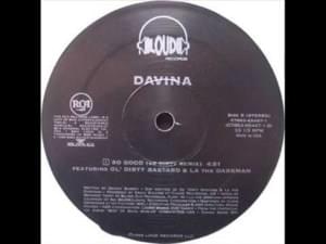 So Good (So Dirty Remix) - Davina (Ft. La The Darkman & Ol' Dirty Bastard)