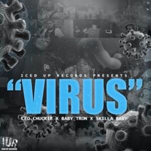 Virus - Chuckie CEO (Ft. BabyTron & Skilla Baby)